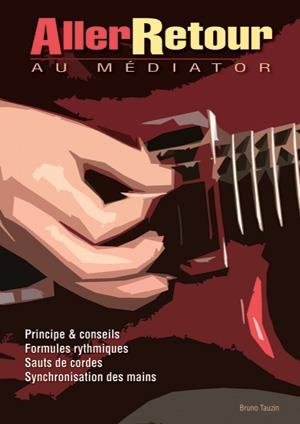 Aller-Retour Au Mediator Guitar